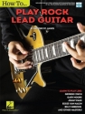 How to play Rock Lead Guitar (+Online Video): for guitar in tablature