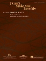 I can't make you love me - piano / vocal / guitar Einzelausgabe