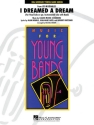 I dreamed a dream: for solo voice (instrument) and concert band score and parts