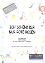 Ich schenk dir nur rote Rosen f�r Klavier (Gesang/Gitarre) Einzelausgabe