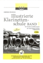 Illustrierte Klarinettenschule Band 1 (+2 CD's) f�r deutsches System und B�hm-System (enth�lt Begleitstimme)