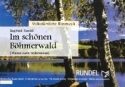 Im sch�nen B�hmerwald f�r Blasorchester Direktion in C und Stimmen