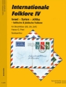 INTERNATIONALE FOLKLORE BAND 4 (ISRAEL, SYRIEN, AFRIKA) FUER BLOCKFLOETEN (SS, SA, SAT)