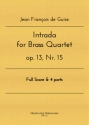 Intrada op.13 Nr.15 f�r 2 Trompeten in B, Horn in F und Posaune Partitur und Stimmen