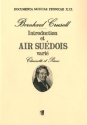 Introduction et air su�dois vari� op.12 pour clarinette et piano