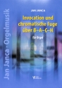 Invocation und chromatische Fuge �ber B-A-C-H f�r Orgel