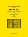 Irurak Bat - Rhapsod�a sobre tres cantos vascongados f�r Orgel