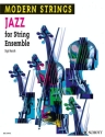 Jazz for String Ensemble f�r Streichorchester oder Streichquintett Partitur und Stimmen