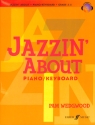 Jazzin' about Grade 3-5 (+Online Audio): for piano/keyboard