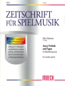 Jazzy Prelude and Fugue f�r 4 Blockfl�ten (SATB) Partitur und Stimmen