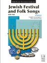 Jewish Festival and Folk Songs vol.4 - Intermediate for piano