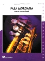 Kees Schoonenbeek Fata Morgana Concert Band/Harmonie/Fanfare PARTITUR + STIMMEN