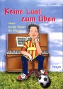 Keine Lust zum �ben (+CD) 9 leichte St�cke f�r Klavier