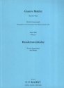 Kindertotenlieder f�r Singstimme und Orchester Klavierauszug