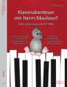 Klavierabenteuer mit dem Herrn Maulwurf f�r Klavier solo