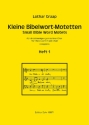 Kleine Bibelwort-Motetten Band 1 f�r gem Chor (SAM) a cappella Partitur