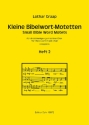 Kleine Bibelwort-Motetten Band 2 f�r gem Chor (SAM) a cappella Partitur