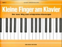 Kleine Finger am Klavier Band 3 Der neue Weg zum erfolgreichen Klavierspiel