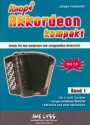 Knopfakkordeon kompakt Band 1 (+CD) Schule f�r den modernen und zeitgem��en Unterricht