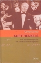 Kurt Henkels Eine Musiker-Biographie mit ausf�hrlicher Diskographie gebunden
