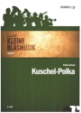 Kuschel-Polka f�r 5-stg kleine Blasmusik, Akkordeon und Schlagzeug ad lib. Partitur und Stimmen