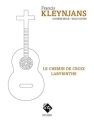 La chemin de croix et Labyrinthe pour guitare