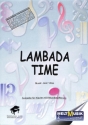 Lambada Time: f�r Klavier (Keyboard/ E-Orgel)