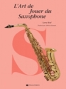 Larry Teal, L'Art de Jouer du Saxophone saxophone buch
