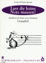 La� dir keine Noten mausen - L�sungsheft Musiktheorie f�r Kinder mit der Musikmaus