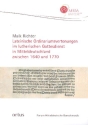 Lateinische Ordinariumsvertonungen im lutherischen Gottesdienst in Mitteldeutschland zwischen 1640 und 1770
