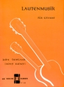 Lautenmusik f�r Gitarre
