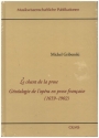 Le chant de la prose G�n�alogie de l'op�ra en prose francaise (1659-1902) gebunden (fr)