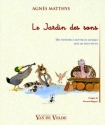 Le jardin des sons des histoires � mettre en musique avec les tous-petits