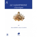 Le nouveau saxophone classique vol.A Pi�ces pour saxophone et piano