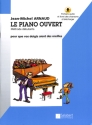 Le piano ouvert (+Online-Audio): M�thode d�butants pour piano