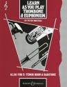 Learn As You Play Trombone and Euphonium (englische Ausgabe) f�r Posaune (Euphonium)
