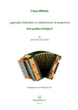 Legend�re Melodien im Oberkrainer Arrangement 2 f�r steirische Harmonika in Griffschrift