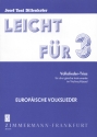 Leicht f�r drei Volkslieder-Trios f�r 3 gleiche Instrumente Partitur und 2 Stimmen