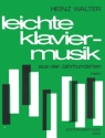 Leichte Klaviermusik aus 4 Jahrhunderten f�r Klavier