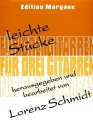 Leichte St�cke f�r 3 Gitarren