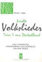 Leichte Volkslieder-Trios aus Deutschland Band 1 f�r 3 Trompeten Partitur und Stimmen