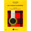 Les 12 travaux du guitariste M�thode pour les premi�res ann�es de guitare