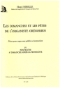 Les dimanches et les f�tes de l'organiste gr�gorien vol.4 pour orgue sans p�dale ou harmonium