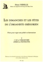 Les dimanches et les f�tes de l'organiste gr�gorien vol.5 pour orgue sans p�dale ou harmonium
