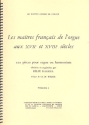 Les maitres francais de l'orgue aux 17. et 18.siecles vol.1 100 pi�ces pour orgue ou harmonium