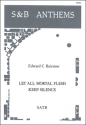 Let all mortal Flesh keep Silence for mixed chorus and piano score