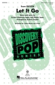 Let It Go (from Frozen) for 3-part mixed choir choral score