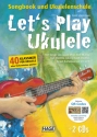 Let's play Ukulele (+2 CD's und +QR Codes)