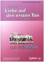 Liebe auf den ersten Ton f�r Blasorchester Partitur und Stimmen