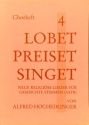 Lobet preiset singet Band 4 f�r gem Chor a cappella (z.T. mit Instrumenten) Chorpartitur